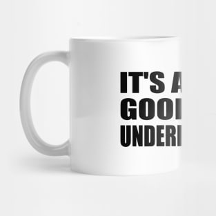 It's always good to be underestimated Mug